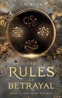 J. M. Moon: The rules of betrayal, Buch