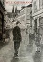 WILLI OSTERMANN, ausgezeichnete Lieder. Illustration einer belebten, historischen Straßenszene mit Menschen und Fachwerkhäusern.