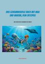 "Das geheimnisvolle Buch mit Max und Marvin, dem Oktopus." Illustration eines Jungen mit Oktopus in einer bunten Unterwasserwelt.