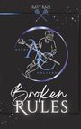 Text: „KATY RAZE“, „AVONY COLLEGE“, „Broken RULES“. Illustration: Lacrosse-Spieler, dunkler Hintergrund mit funkelnden Sternen.