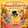 "Eine Entdeckungsreise in deine Bauchfabrik", bunte Illustration mit Dr. SCOBY, verschiedenen Bakterien und Forscherthema.