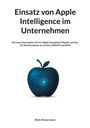 Titel: "Einsatz von Apple Intelligence im Unternehmen". Illustration: Blauer Apfel mit Schaltkreis. Autor: Mark Zimmermann.