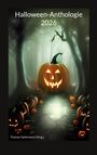 Text: "Halloween-Anthologie 2026" und "Thomas Opfermann (Hrsg.)". Illustration: Gruselige Kürbis-Laternen auf einem Waldweg.