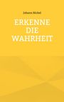 Text "Johann Nickel ERKENNE DIE WAHRHEIT" auf gelbem Hintergrund. Schlichtes Design ohne weitere grafische Elemente.