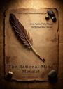 „The Rational Mind Manual“ steht auf einem alten Papier mit Feder und Steinen. Autor: Albu Constantin.