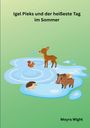 Moyra Wight: Igel Pieks und der heißeste Tag im Sommer, Buch