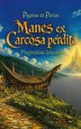 Text: "Paginae de Parcae", "Manes ex Carcosa perdita", "Maximilian Warden". Fantasy-Szenerie mit skurrilem Haus und Schloss.