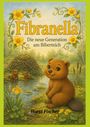 "Fibranella: Die neue Generation am Biberteich" von Horst Fischer. Illustration: Fröhlicher Biber vor Teich mit anderen Bibern.