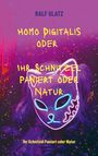 "RALF GLATZ. HOMO DIGITALIS ODER IHR SCHNITZEL PANIERT ODER NATUR. Illustration: Katzengesicht mit leuchtenden Details."