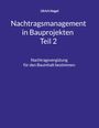 Titeltext: "Nachtragsmanagement in Bauprojekten Teil 2". Autor: Ulrich Nagel. Hintergrund in Dunkelblau.