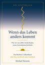 Michael Nierentz: Wenn das Leben anders kommt, Buch