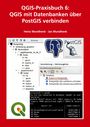 QGIS-Praxisbuch 6: QGIS mit Datenbanken über PostGIS verbinden. Autoren: Heinz und Jan Mundhenk. PostgreSQL-Browser, Logos.