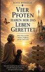 „Vier Pfoten haben mir das Leben gerettet.“ Frau und Hund schauen auf einen Sonnenuntergang. Schilder: Vertrauen, Vergebung, Liebe, Hoffnung.