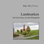 Text: "Jens Mellies, Landmarken, Ein Foto-Essay aus dem Ruhrgebiet." Foto: roter Turm auf grünem Hügelweg unter grauem Himmel.