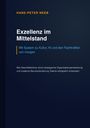 Hans-Peter Neeb: Exzellenz im Mittelstand: Mit System zu Kultur, KI und den Fachkräften von morgen, Buch