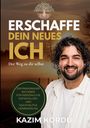 Kazim Kordu: Erschaffe dein neues Ich, Buch