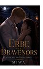 Miwa: Erbe der Dravenors, Buch