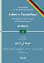 Titel: Leben in Deutschland. Vorbereitung auf den Einbürgerungstest. Arabische Übersetzungen. Hinzugefügt ist eine Flagge.