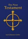 "Das Neue Testament nach Johannes Greber." Ein goldenes Kreuz mit Strahlen auf blauem Hintergrund.