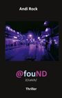 Texte: "Andi Rock", "@fouND", "2/catch/", "Thriller". Eine nächtliche Straßenszene mit violetten Lichtern.