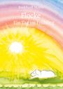 Der Text "Burkhard Mayer, Flocke, Ein Tag im Frühling" steht vor einem bunten Aquarell mit Sonne und einem liegenden Hund.