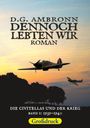 „D.G. Ambronn. Dennoch lebten wir. Roman. Die Civitellas und der Krieg, Band 1: 1939-1940.“ Zwei Flugzeuge am Himmel.