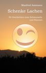 Titel: "Schenke Lachen", Untertitel: "50 Geschichten zum Schmunzeln und Staunen". Sonnenuntergang mit zwinkerndem Emoji.