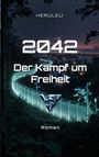 "HERULEU 2042 Der Kampf um Freiheit Roman". Ein nächtliches Stadtpanorama mit leuchtendem, futuristischem Zaun.