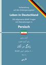 Vorbereitung auf den Einbürgerungstest, Leben in Deutschland, 300 BAMF-Fragen in Persisch. Iranische Flagge.