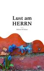 Text: "Lust am HERRN. Héloïze M Palmer".  
Oben viel Weißraum, unten rote Ziegelwand und blaue Blumen.