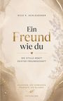 Text: "Nico K. Schleusener. Ein Freund wie du. Die stille Kraft echter Freundschaft. Gedanken, die verbinden." Schlichte Eleganz mit Naturmotiv.