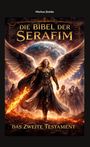 „DIE BIBEL DER SERAFIM“, „DAS ZWEITE TESTAMENT“. Ein geflügelter Krieger mit flammendem Schwert vor einer Gruppe, Erde im Hintergrund.