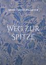 Arnd Christoph Meyer: Weg zur Spitze, Buch