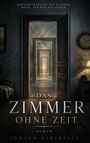Johann Rabenfels: Das Zimmer ohne Zeit, Buch