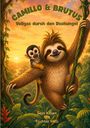 "Camillo & Brutus: Vollgas durch den Dschungel", Schriftzug über einem Faultier und einem Äffchen, die fröhlich schauen.