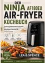 "Der Ninja AF180EU Air-Fryer Kochbuch" – Rezepte, Zeit- und Temp.-Angaben. Bild zeigt Air-Fryer, Gemüse und Fleischgerichte.