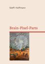 Text: "Steffi Hoffmann" und "Brain-Pixel-Parts". Gemälde: Riesenrad auf Jahrmarkt mit Menschen und Buden.