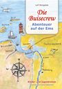 Titel: "Die Buisecrew - Abenteuer auf der Ems". Kinderbuch. Karte von Ostfriesland, Inseln und Flusslauf mit Kompassrose.