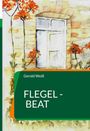 Text: „Gerold Weiß, Flegel - Beat.“ Illustration: Eine Tür umrahmt von roten Blumen.