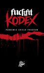 „fuckfit KODEX“ in großer, dynamischer Schrift über „PANDEMIC SHIELD PROGRAM“ auf schwarzem Hintergrund mit roten Spritzern.