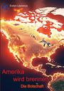 Evelyn Lawrence: Amerika wird brennen, Buch