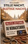 Buchtitel: "Stille Nacht, Blutige Nacht". Zeitungstitel: "Blitz-Zeitung". Schlagzeile: "Die Weihnachtsmorde". Winterliche Stadtansicht.