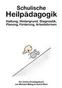 Michael Mittag: Schulische Heilpädagogik: Haltung, Hintergrund, Diagnostik, Planung, Förderung, Arbeitsformen, Buch