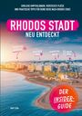 Text: "RHODOS STADT NEU ENTDECKT", "DER INSIDER-GUIDE". Ansicht der Küste und Gebäude von Rhodos bei Sonnenuntergang.
