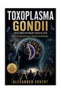"Toxoplasma Gondii: Der unsichtbare Begleiter" zeigt einen Kopf mit Gehirn und lila Parasiten, eine Katze und Menschenmenge.