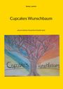 Sunny Lorenz: Cupcakes Wunschbaum, Buch
