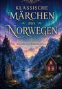 "KLASSISCHE MÄRCHEN aus NORWEGEN" oben; "MAXIMILIAN MORGENSTERN" darunter. Illustration: norwegische Landschaft mit Häusern.