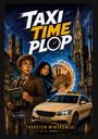 „TAXI TIME PLOP“, ein Retro-Science-Fiction-Cover: Zwei Personen, ein Taxi und Münchener Gebäude bei Nacht.