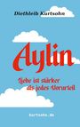 "Diethleib Kurtsohn; Aylin; Liebe ist stärker als jedes Vorurteil; kurtsohn.de" auf blauem Hintergrund mit Wolken.