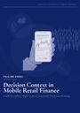 "Electronic Commerce & Digital Markets", "PAULINE ENGEL", "Decision Context in Mobile Retail Finance", "Understanding High-Stakes Consumer Decision-Making". Eine Illustration zeigt eine Hand mit Smartphone und Börsengrafik.
